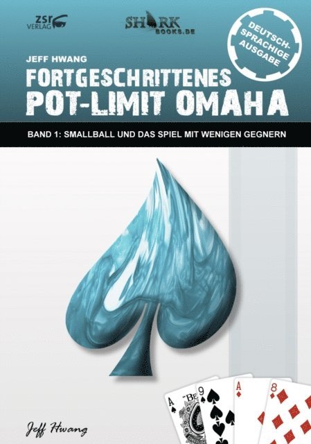 Jeff Hwang - Fortgeschrittenes Pot-Limit Omaha, E-bok