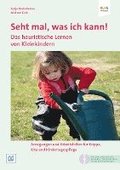 Seht mal, was ich kann! Lern- und Spielanlsse fr Kinder unter 3