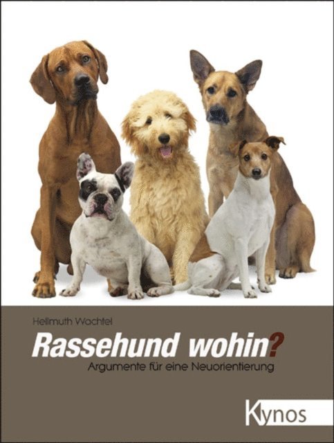Hellmuth Wachtel - Rassehund wohin?, E-bok. Tillgänglighet: Lägg i varukorg
