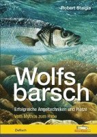 Robert Staigis - Wolfsbarsch, Inbunden