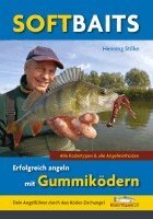 Henning Stilke - Softbaits - Erfolgreich angeln mit Gummiködern, Häftad