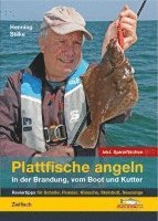 Henning Stilke - Plattfische angeln in der Brandung, vom Boot und Kutter, Inbunden