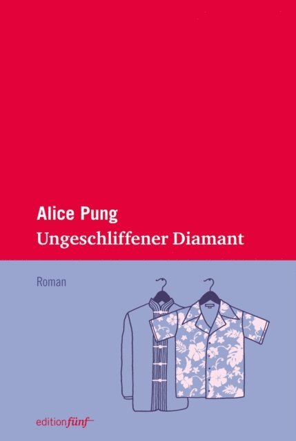 Alice Pung - Ungeschliffener Diamant, E-bok