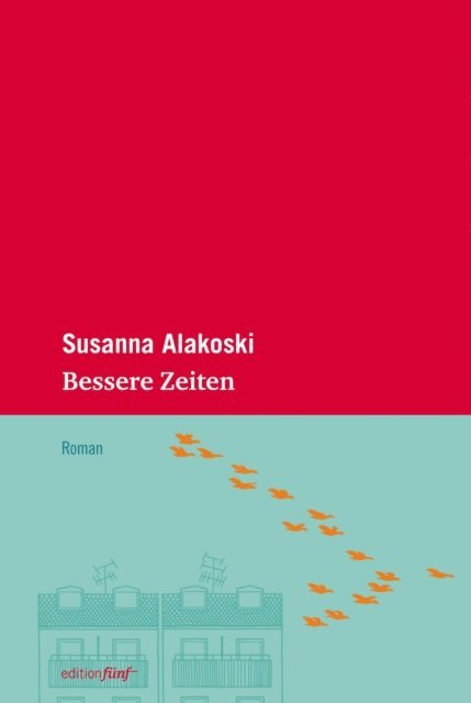 Susanna Alakoski - Bessere Zeiten, E-bok