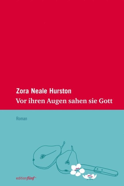 Zora Neale Hurston - Vor ihren Augen sahen sie Gott, E-bok