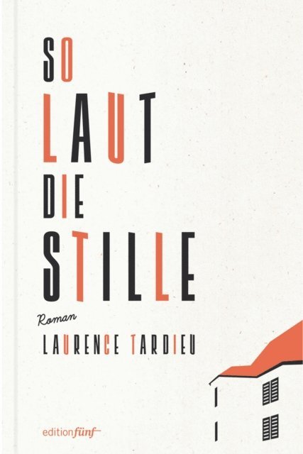 Laurence Tardieu - So laut die Stille, E-bok