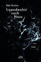 Petr Hruska - Irgendwohin nach Haus, Häftad