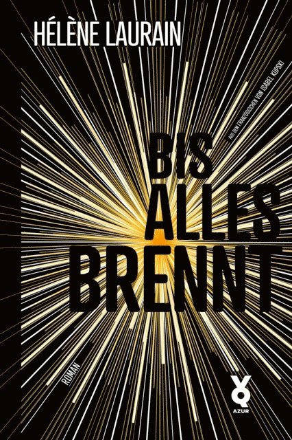 Helene Laurain - Bis alles brennt, E-bok