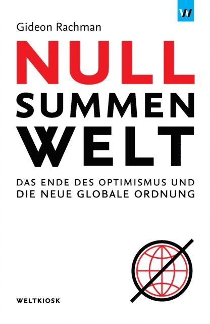 Gideon Rachman - Nullsummenwelt, E-bok