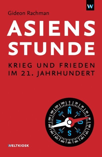 Gideon Rachman - Asiens Stunde, E-bok