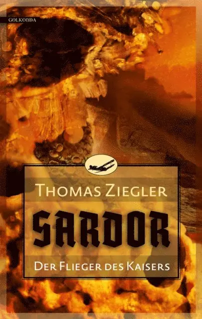 Thomas Ziegler - Sardor 1: Der Flieger des Kaisers, E-bok. Tillgänglighet: Lägg i varukorg
