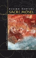 Mischa Martini - SACRE MOSEL, Inbunden