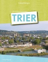 Roland Morgen - TRIER, Inbunden