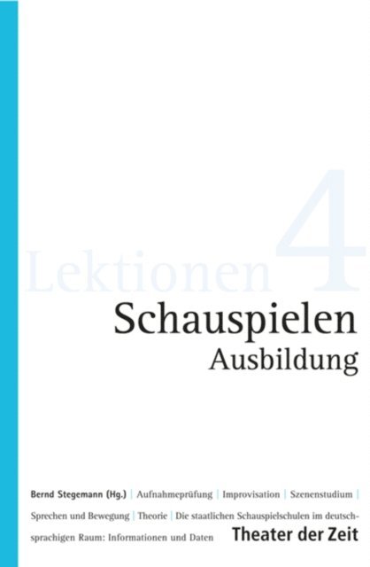 Bernd Stegemann - Schauspielen - Ausbildung, E-bok