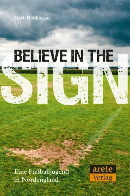 Mark Hodkinson - Believe in the Sign, E-bok