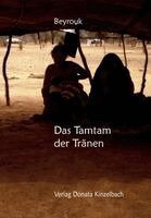 Mbarek Beyrouk - Das Tamtam der Tränen, Häftad