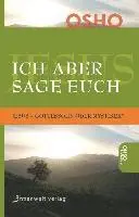Osho - Ich aber sage euch, Inbunden. Tillgänglighet: Lägg i varukorg