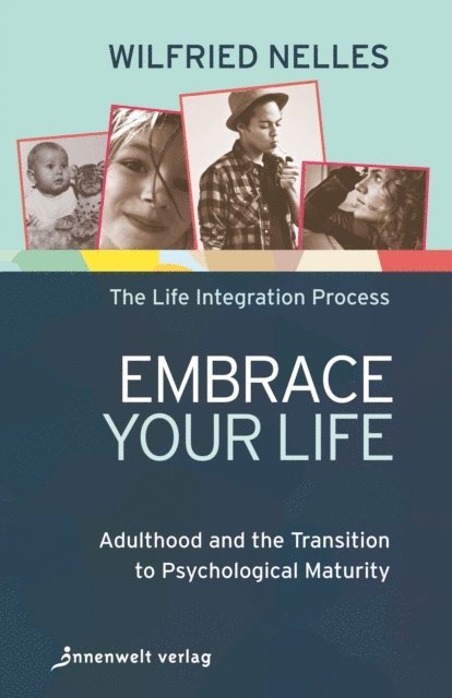 Wilfried Nelles - Embrace Your Life, E-bok