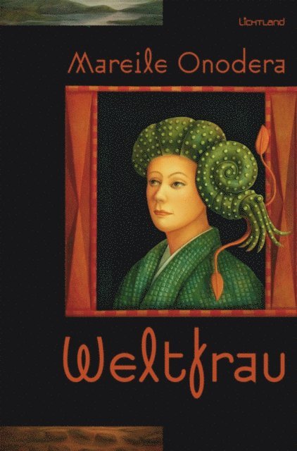 Mareile Onodera - Weltfrau, E-bok