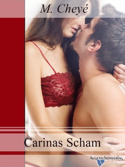 M. Cheye - Carinas Scham, E-bok