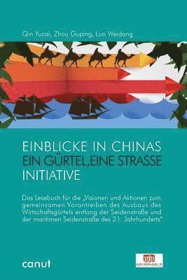 Yucai Qin, Guping Zhou, Weidong Luo - Einblicke in Chinas "Ein Gürtel, Eine Straße"-Politik, Häftad