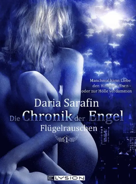Daria Sarafin - Die Chronik der Engel, E-bok. Tillgänglighet: Lägg i varukorg