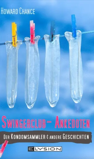 Howard Chance - Swingerclub-Anekdoten, E-bok. Tillgänglighet: Lägg i varukorg