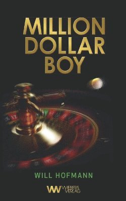 Will Hofmann - Million Dollar Boy, Häftad