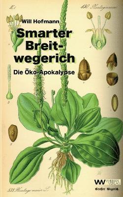 Will Hofmann - Smarter Breitwegerich, Häftad