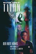 Star Trek - Titan 2: Der rote Konig