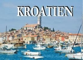 Thomas Plotz - Wunderschönes Kroatien - Ein Bildband, Inbunden