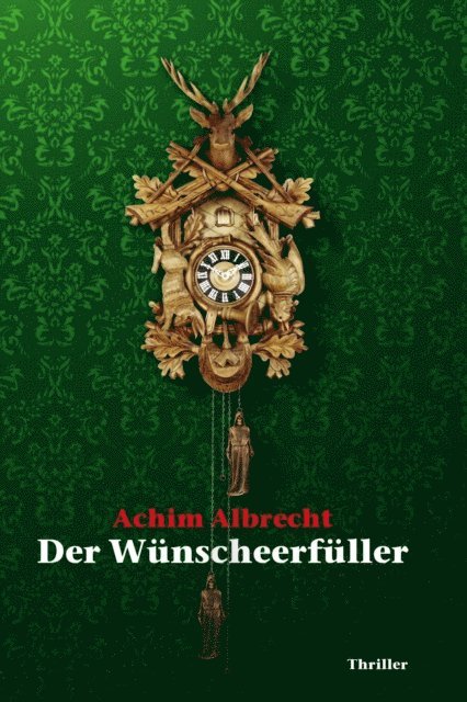 Achim Albrecht - Der Wünscheerfüller, E-bok