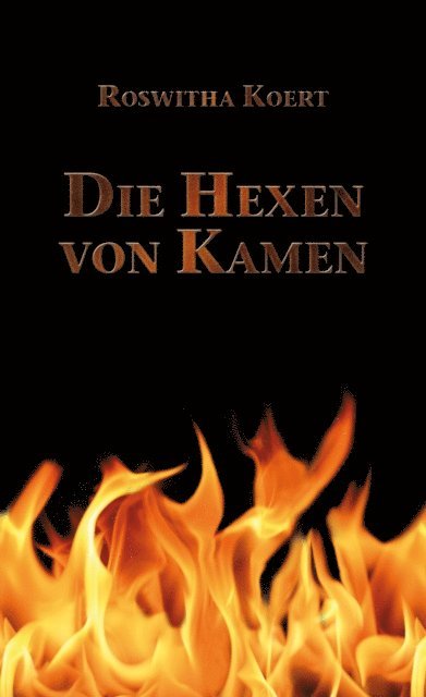 Roswitha Koert - Die Hexen von Kamen, E-bok