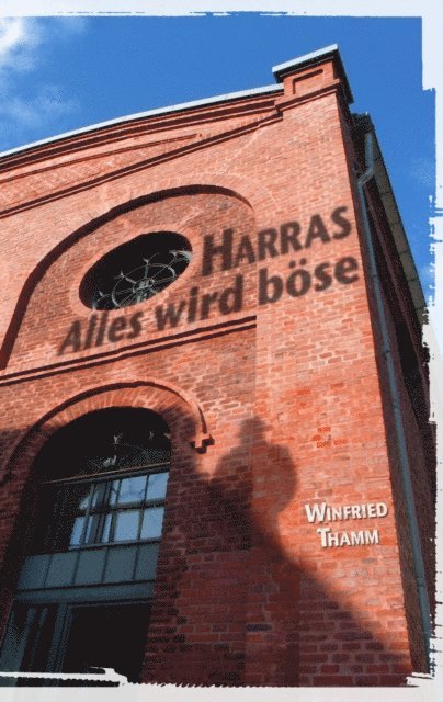 Winfried Thamm - Harras, E-bok
