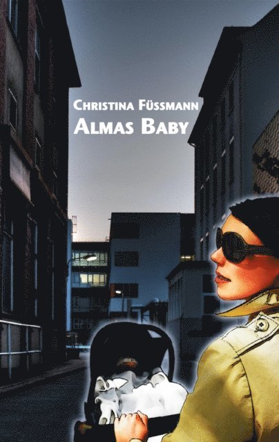 Christina Fussmann - Almas Baby, E-bok