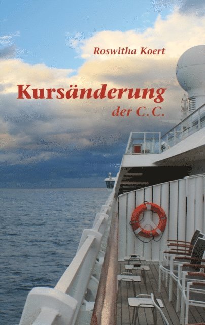 Roswitha Koert - Kursänderung der C. C., E-bok