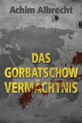 Das Gorbatschow Vermÿchtnis