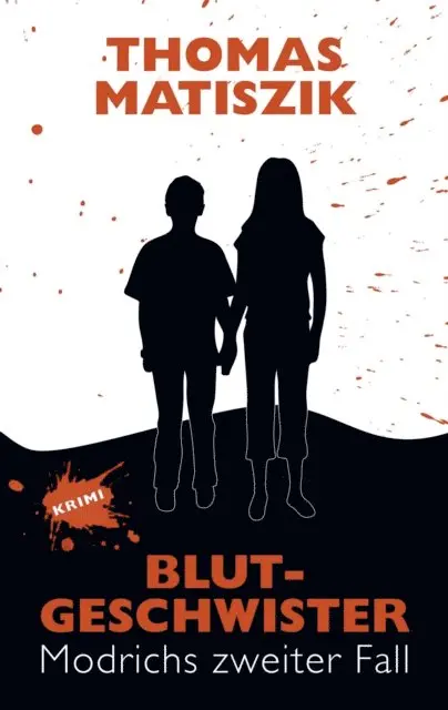 Thomas Matiszik - Blutgeschwister, E-bok. Tillgänglighet: Lägg i varukorg