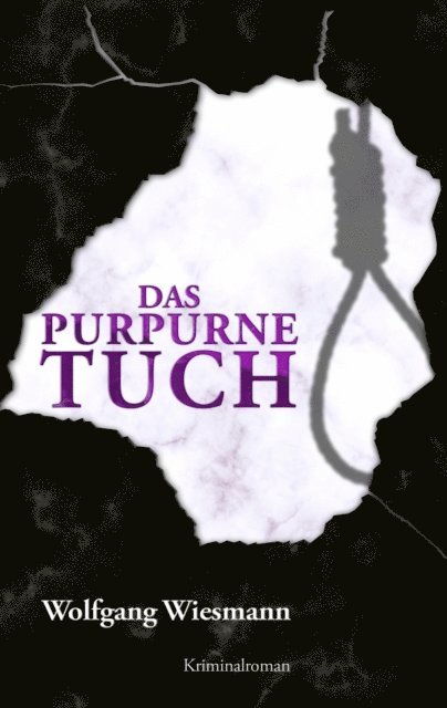Wolfgang Wiesmann - Das purpurne Tuch, E-bok