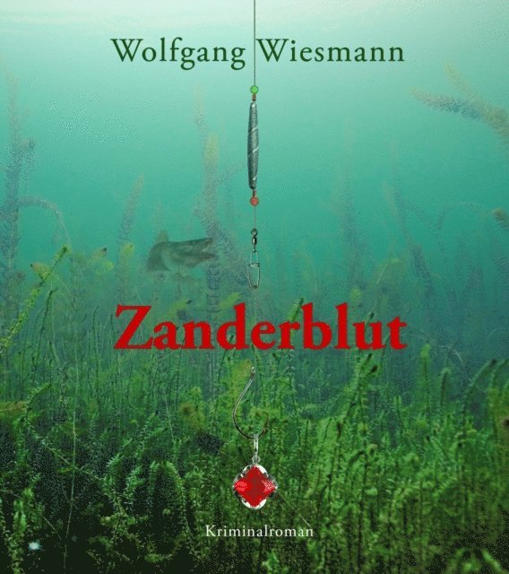 Wolfgang Wiesmann - Zanderblut, E-bok