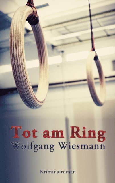 Wolfgang Wiesmann - Tot am Ring, E-bok
