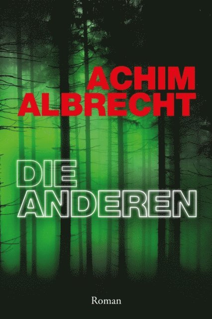 Achim Albrecht - DIE ANDEREN, E-bok