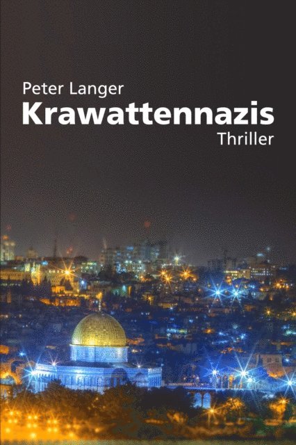 Peter Langer - Krawattennazis, E-bok