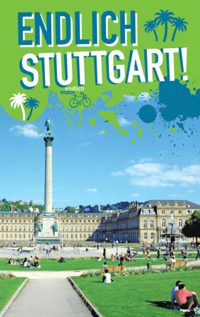 Katja Wanner, Barbara Kroner, Andrea Herrmann, Nadine Gottmann - Endlich Stuttgart!, E-bok