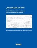 Hans-Jürgen Schrader, Enikö Dácz, Angela Ilic, Florian Kührer-Wielach, Tobias Weger - 'besser spät als nie', Häftad. Tillgänglighet: Lägg i varukorg