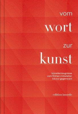 Helen Barr, Johannes Endres - Vom Wort Zur Kunst: Kunstlerzeugnisse Vom Fruhen Mittelalter Bis Zur Gegenwart, Häftad