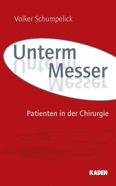 Volker Schumpelick - Unterm Messer, E-bok