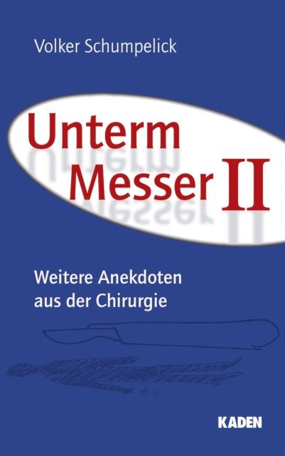 Volker Schumpelick - Unterm Messer II, E-bok