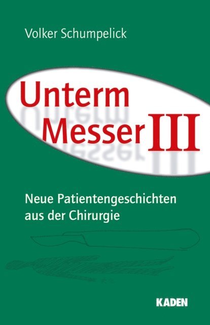 Volker Schumpelick - Unterm Messer III, E-bok