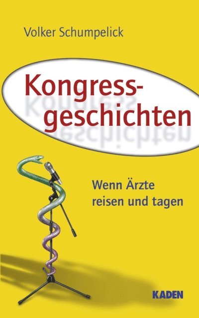 Volker Schumpelick - Kongressgeschichten, E-bok